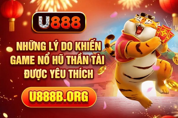 Những lý do khiến game nổ hũ thần tài được yêu thích